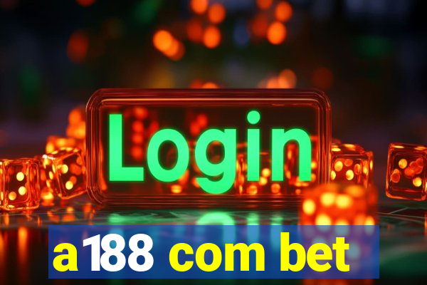 a188 com bet